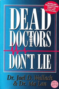 Dead Doctors Don't Lie